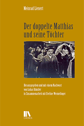Buchumschlag vorne: Der doppelte Matthias und seine Töchter. Meinrad Lienert.
